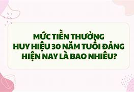 30 Tuổi Đảng Được Bao Nhiêu Tiền