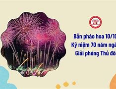 Bắn Pháo Hoa 10 10 Năm 2024 Ở Đâu