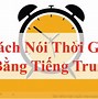 Cách Nói Ngày Tháng Năm Trong Tiếng Trung