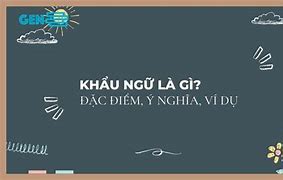 Sử Dụng Khẩu Ngữ Là Gì